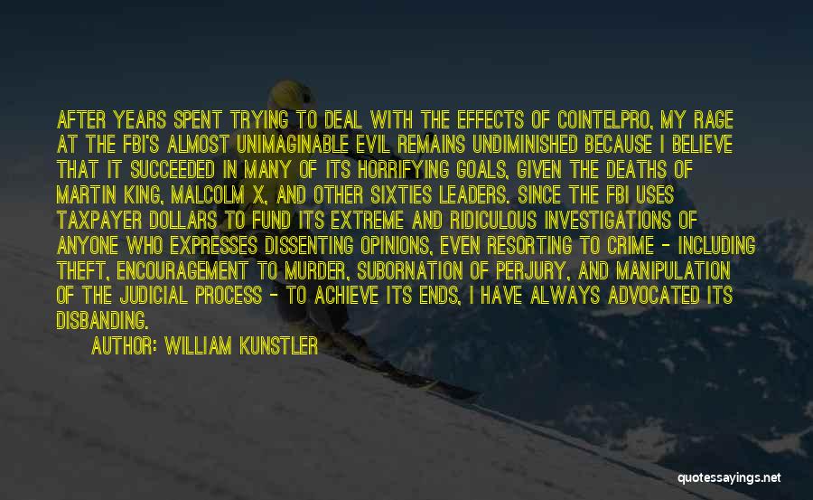 Manipulation Of Others Quotes By William Kunstler