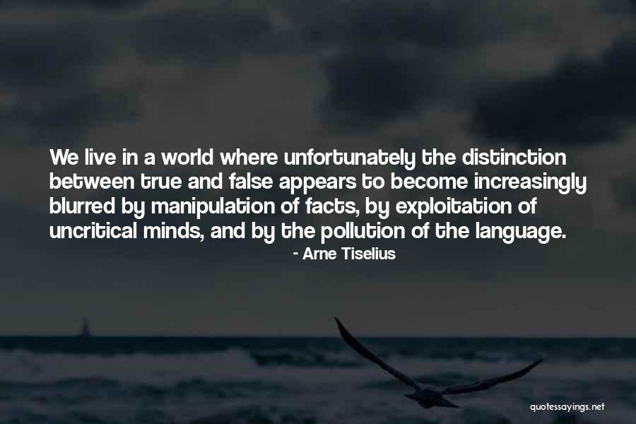 Manipulation Quotes By Arne Tiselius