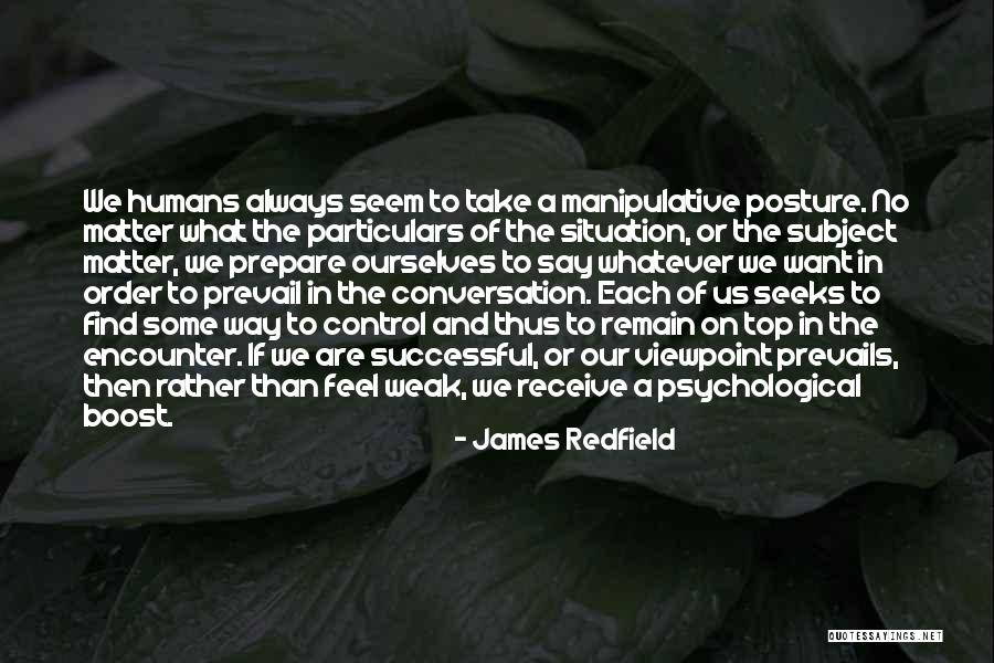 Manipulation Quotes By James Redfield