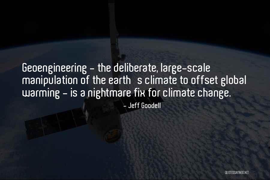 Manipulation Quotes By Jeff Goodell