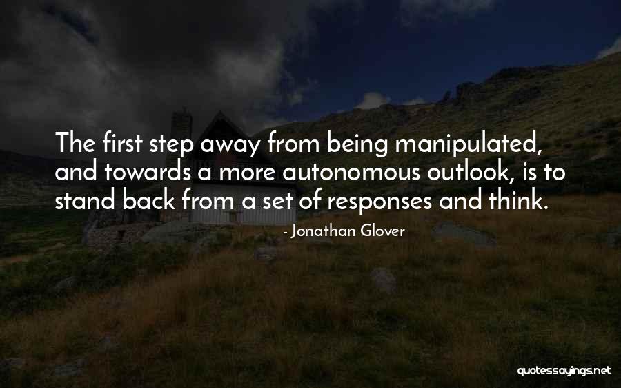 Manipulation Quotes By Jonathan Glover