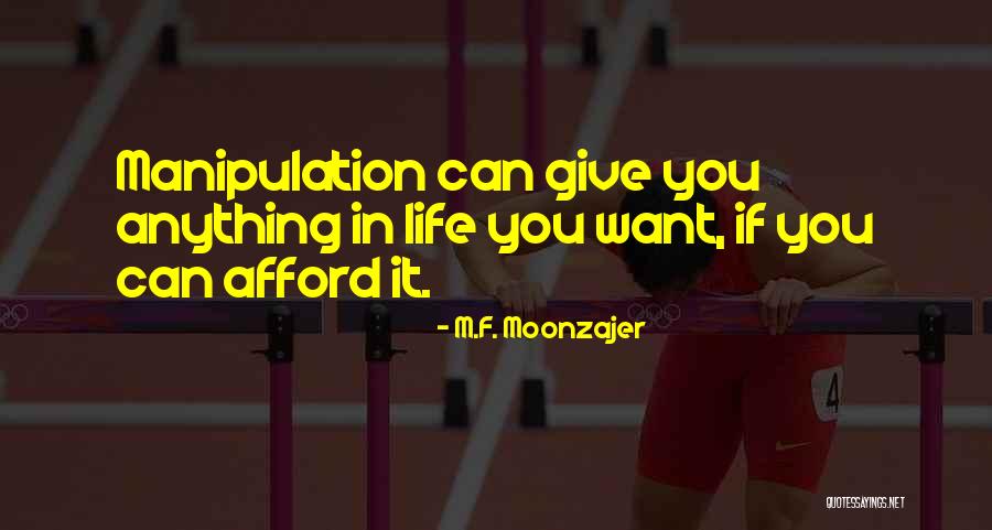 Manipulation Quotes By M.F. Moonzajer