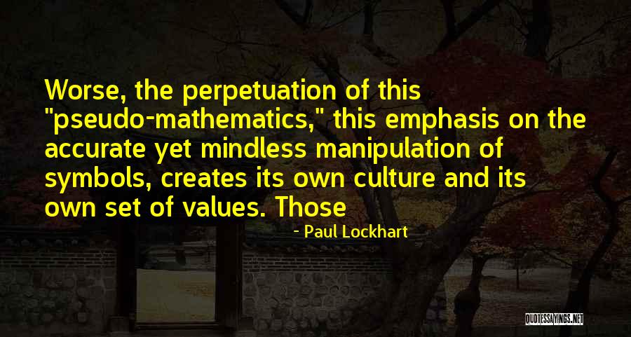 Manipulation Quotes By Paul Lockhart