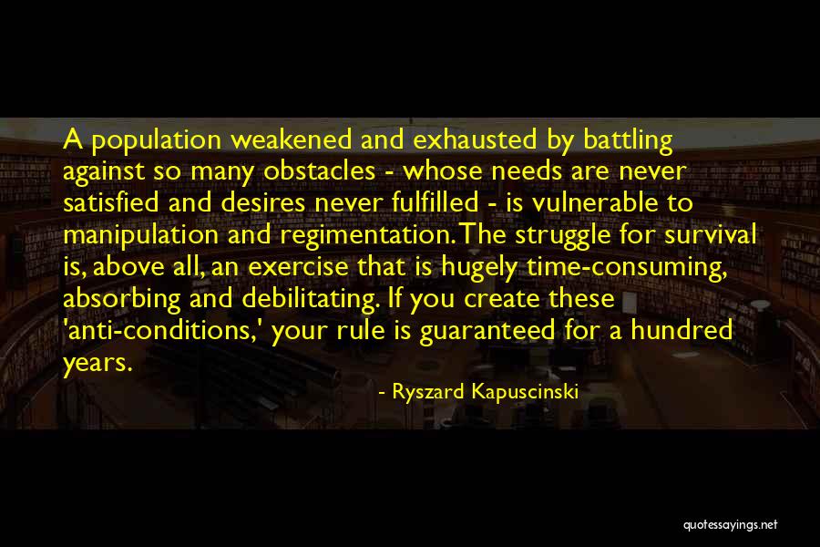 Manipulation Quotes By Ryszard Kapuscinski