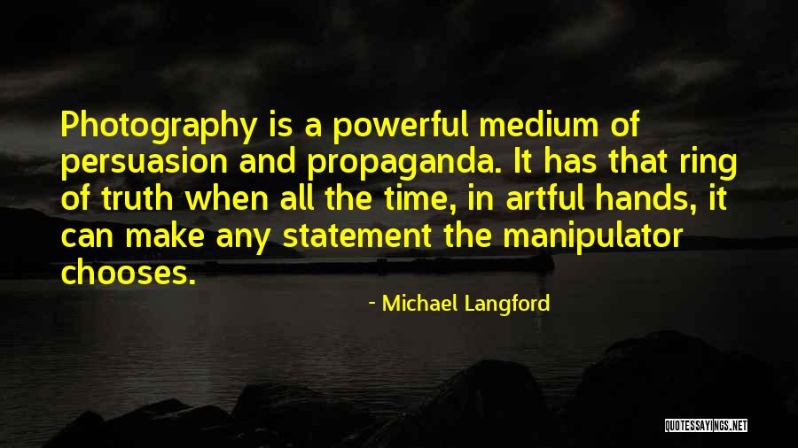 Manipulator Quotes By Michael Langford