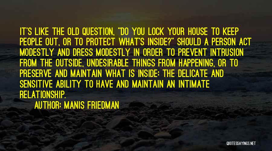 Manis Friedman Quotes 2095370