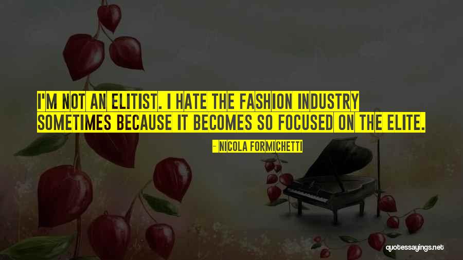 Manishi Manasu Quotes By Nicola Formichetti Manishi Manasu Quotes By Nicola Formichetti