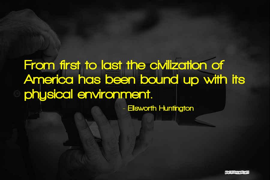 Manisis Quotes By Ellsworth Huntington Manisis Quotes By Ellsworth Huntington