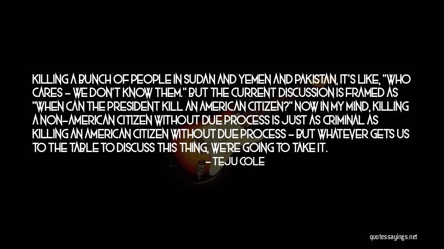 Manithan Quotes By Teju Cole Manithan Quotes By Teju Cole