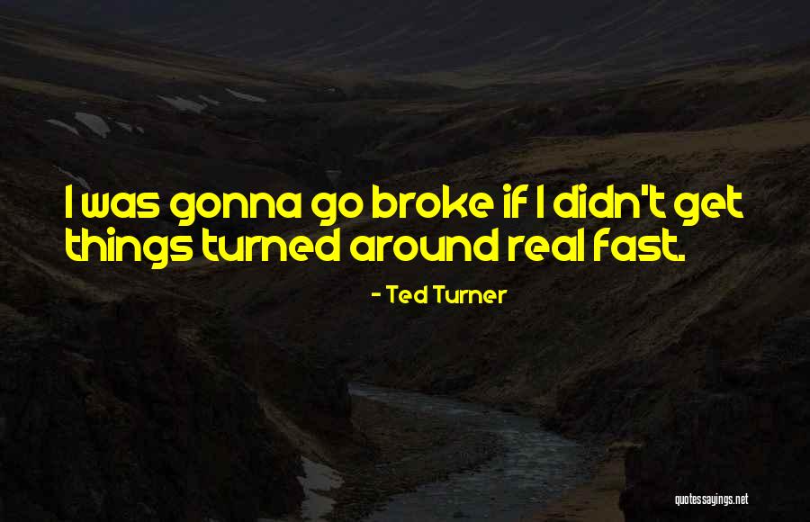 Manjares Quotes By Ted Turner Manjares Quotes By Ted Turner