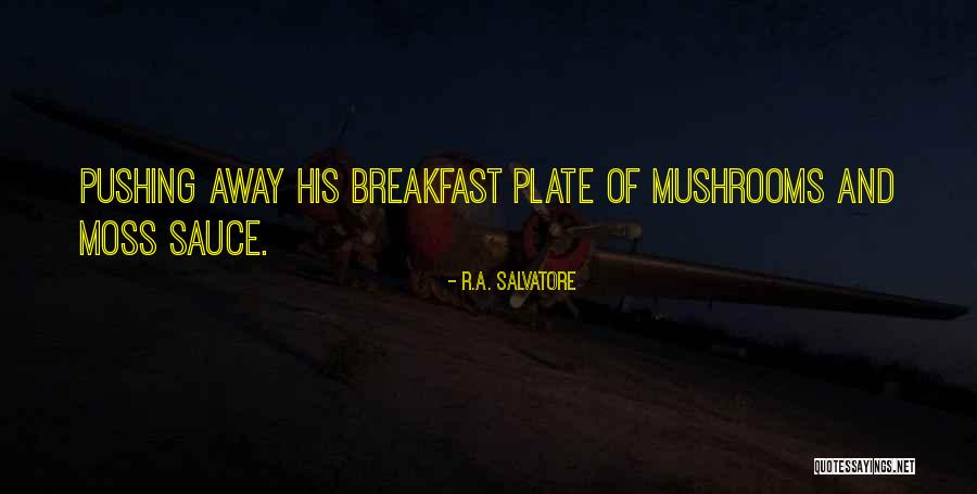Manjiro John Quotes By R.A. Salvatore Manjiro John Quotes By R.A. Salvatore