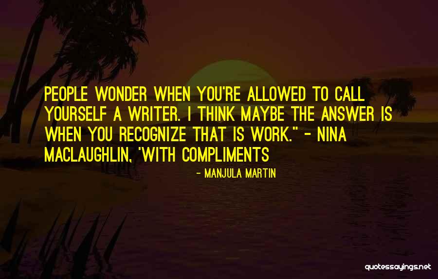 Manjula Martin Quotes 1567716