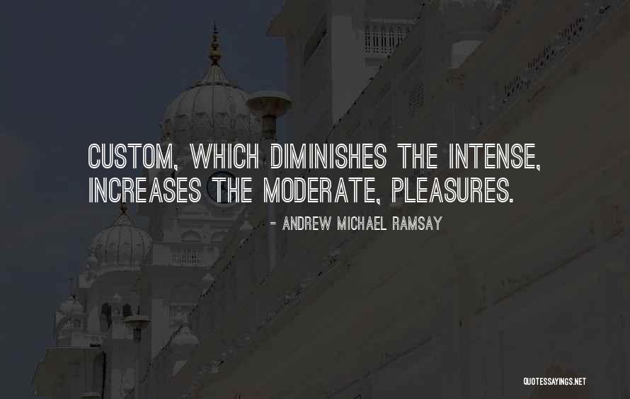 Manjurul Alam Quotes By Andrew Michael Ramsay