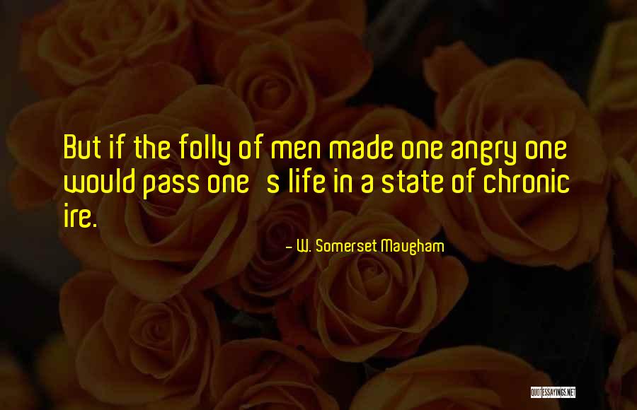 Mankamyer Chiropractic Rehab Quotes By W. Somerset Maugham Mankamyer Chiropractic Rehab Quotes By W. Somerset Maugham
