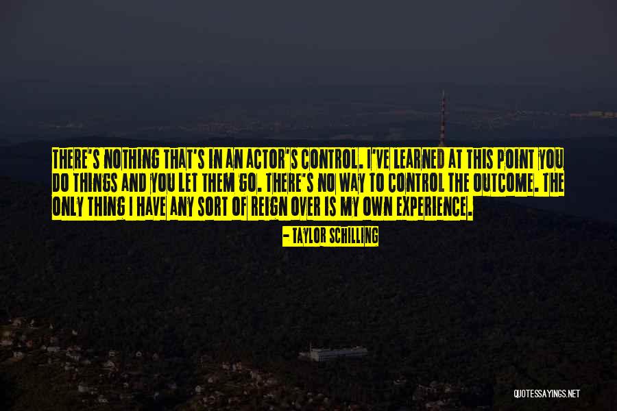 Manke Enterprises Quotes By Taylor Schilling Manke Enterprises Quotes By Taylor Schilling