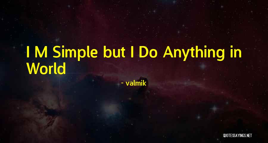 Manke Enterprises Quotes By Valmik Manke Enterprises Quotes By Valmik