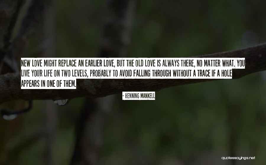 Mankell Henning Quotes By Henning Mankell Mankell Henning Quotes By Henning Mankell