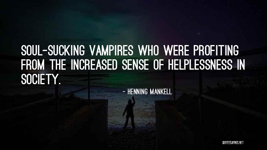 Mankell Henning Quotes By Henning Mankell Mankell Henning Quotes By Henning Mankell