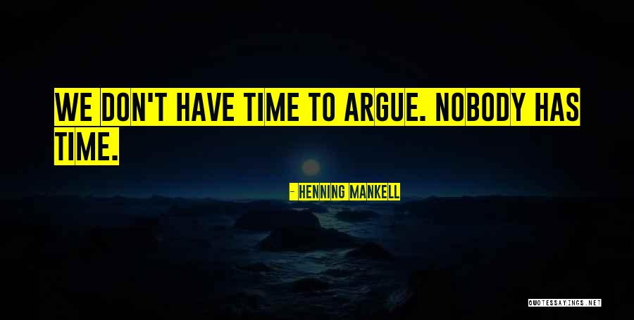 Mankell Henning Quotes By Henning Mankell Mankell Henning Quotes By Henning Mankell