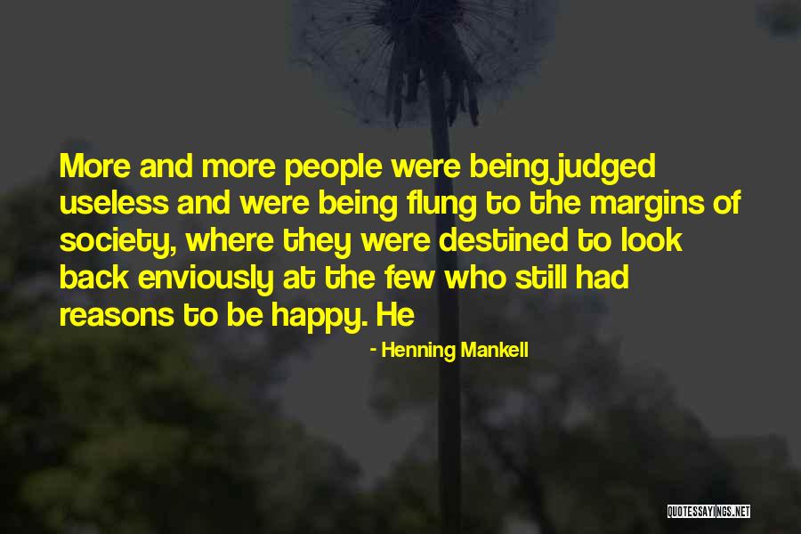 Mankell Henning Quotes By Henning Mankell Mankell Henning Quotes By Henning Mankell