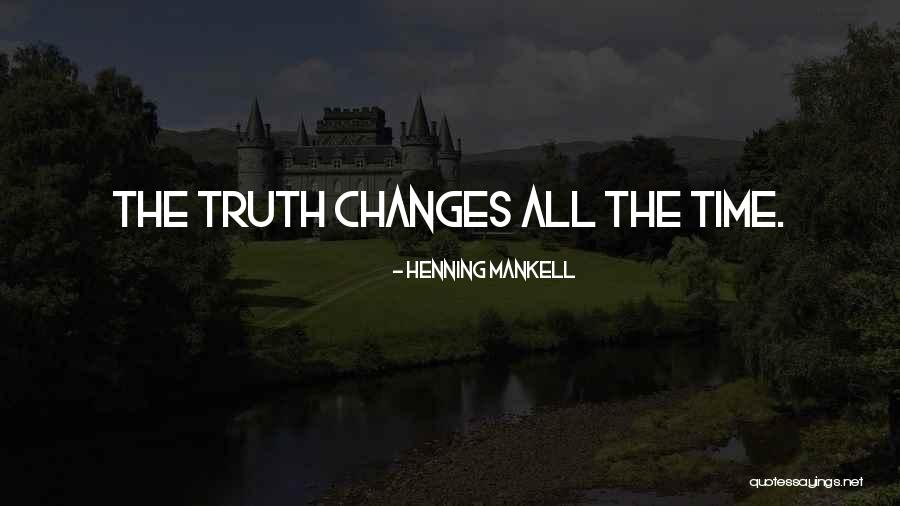 Mankell Henning Quotes By Henning Mankell Mankell Henning Quotes By Henning Mankell