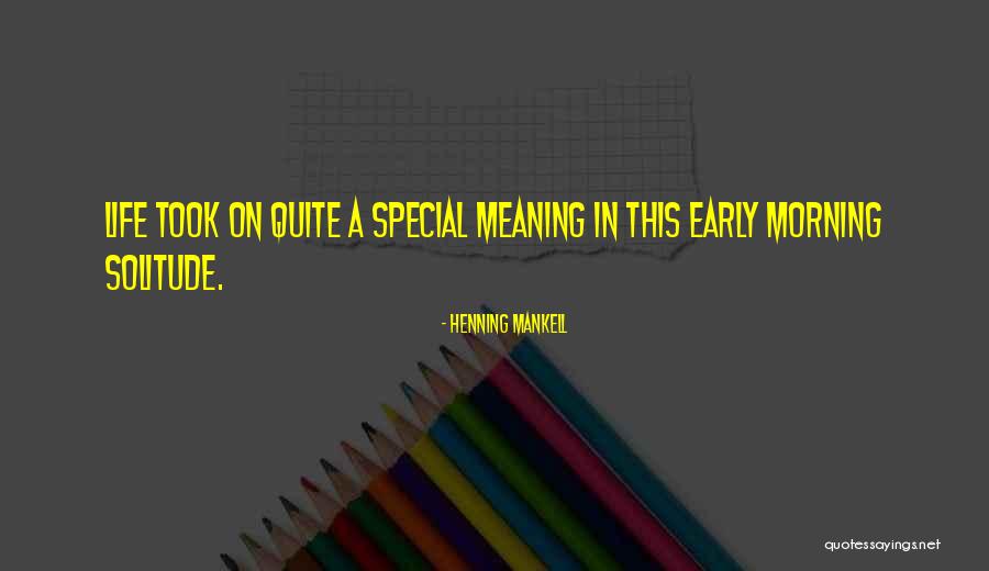 Mankell Henning Quotes By Henning Mankell Mankell Henning Quotes By Henning Mankell