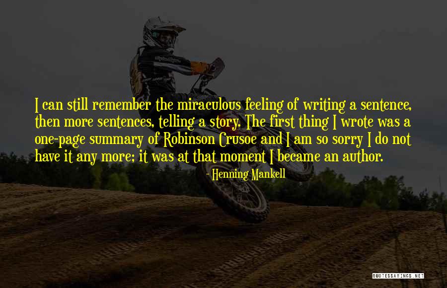 Mankell Henning Quotes By Henning Mankell Mankell Henning Quotes By Henning Mankell