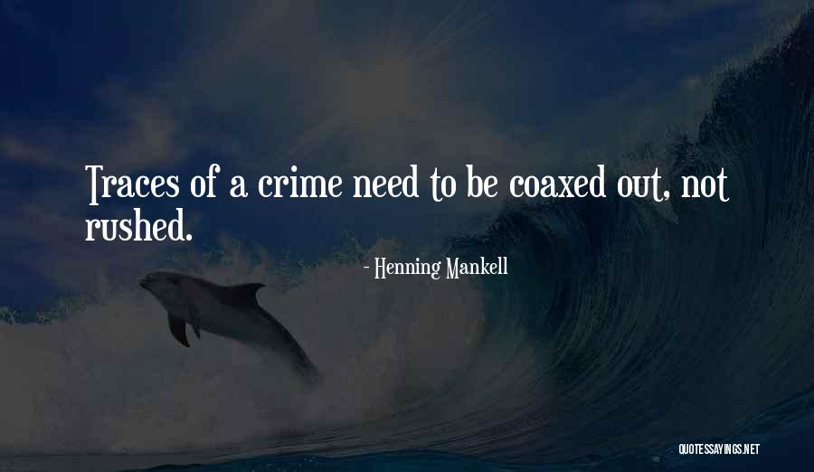 Mankell Henning Quotes By Henning Mankell Mankell Henning Quotes By Henning Mankell
