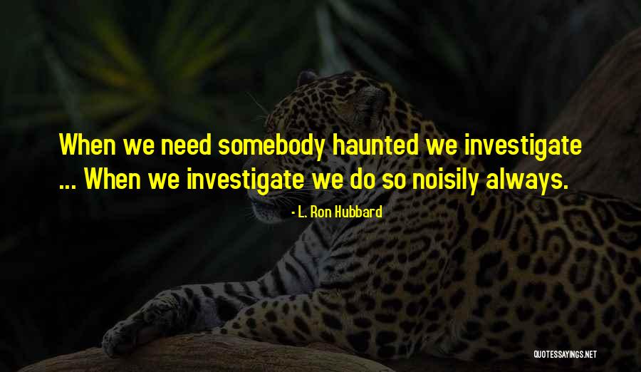 Mankende Quotes By L. Ron Hubbard Mankende Quotes By L. Ron Hubbard