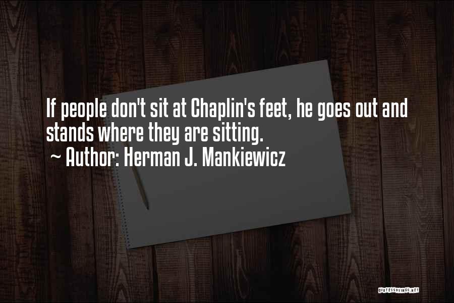 Mankiewicz Quotes By Herman J. Mankiewicz