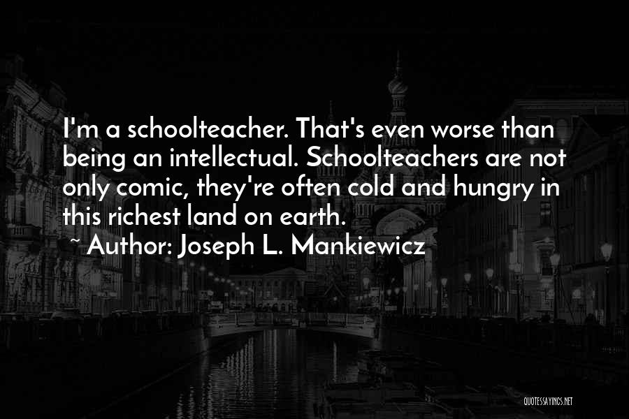 Mankiewicz Quotes By Joseph L. Mankiewicz