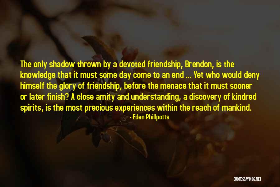 Mankind And Friendship Quotes By Eden Phillpotts Mankind And Friendship Quotes By Eden Phillpotts