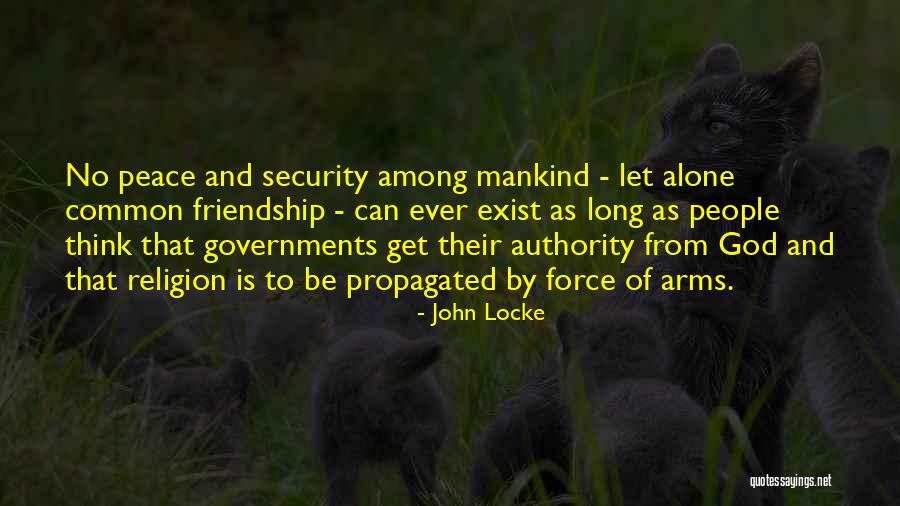 Mankind And Friendship Quotes By John Locke Mankind And Friendship Quotes By John Locke