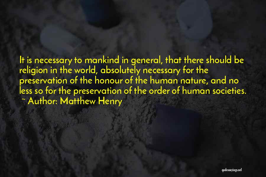 Mankind And Nature Quotes By Matthew Henry