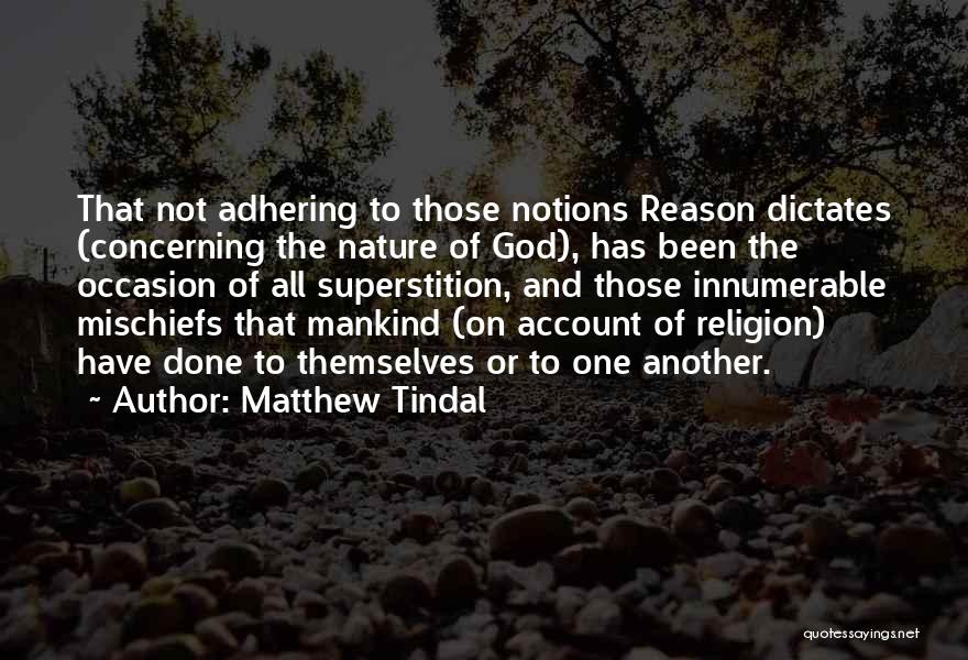 Mankind And Nature Quotes By Matthew Tindal