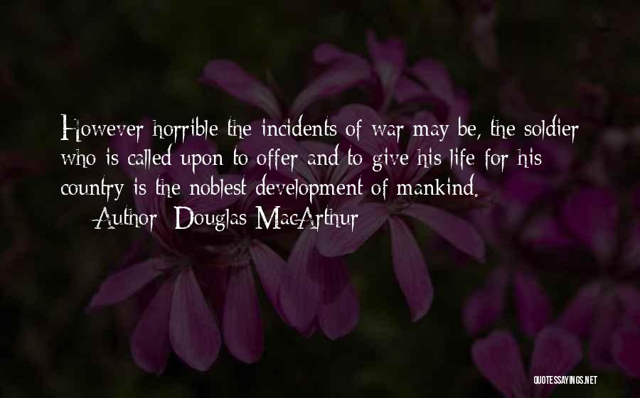 Mankind And War Quotes By Douglas MacArthur