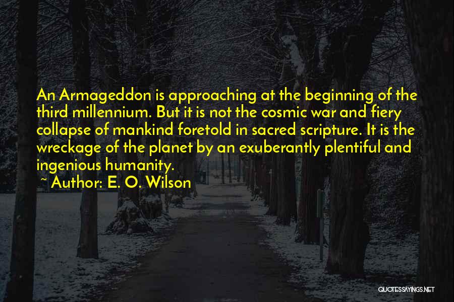 Mankind And War Quotes By E. O. Wilson