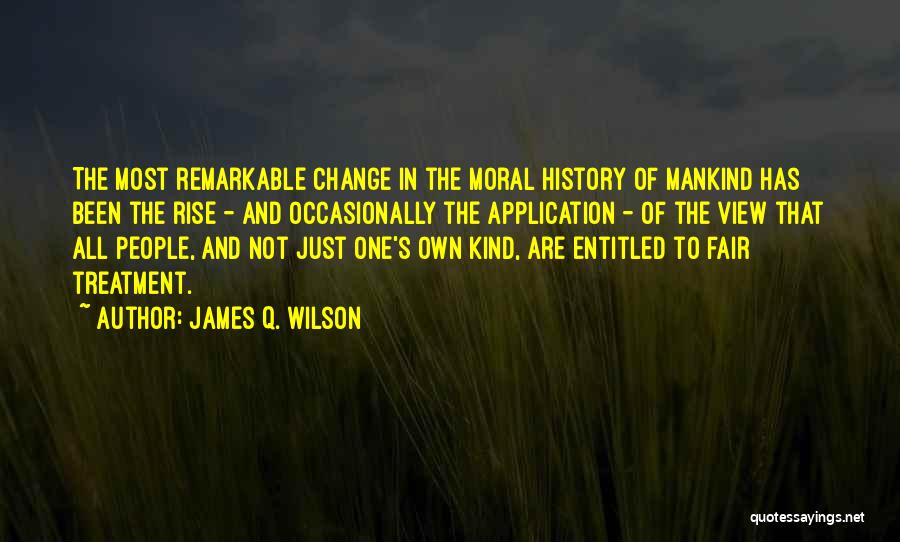 Mankind And War Quotes By James Q. Wilson