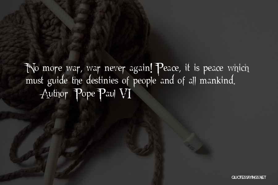 Mankind And War Quotes By Pope Paul VI