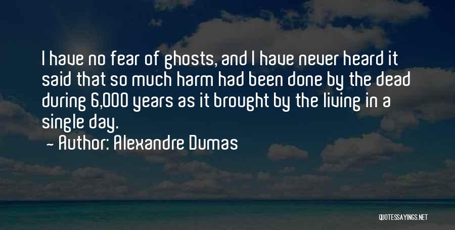 Mankind Destruction Quotes By Alexandre Dumas