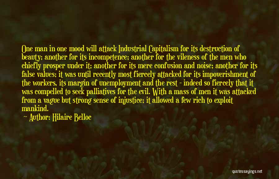 Mankind Destruction Quotes By Hilaire Belloc