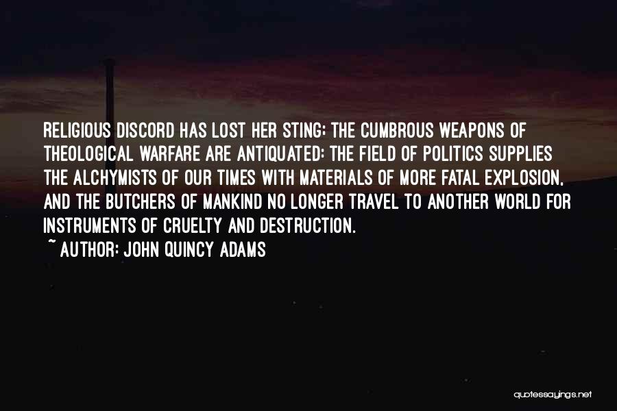 Mankind Destruction Quotes By John Quincy Adams