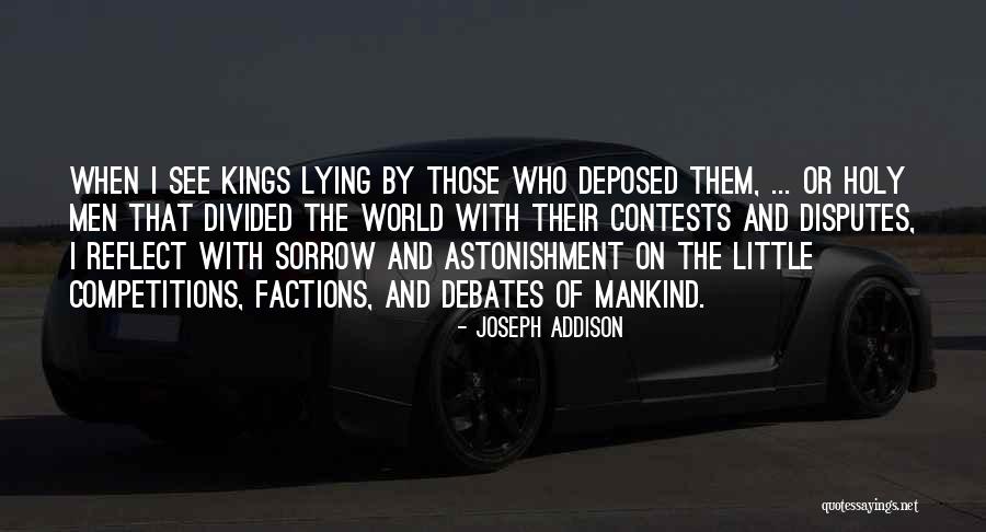 Mankind Divided Quotes By Joseph Addison Mankind Divided Quotes By Joseph Addison