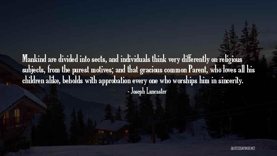 Mankind Divided Quotes By Joseph Lancaster Mankind Divided Quotes By Joseph Lancaster