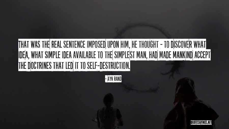 Mankind In A Sentence Quotes By Ayn Rand Mankind In A Sentence Quotes By Ayn Rand