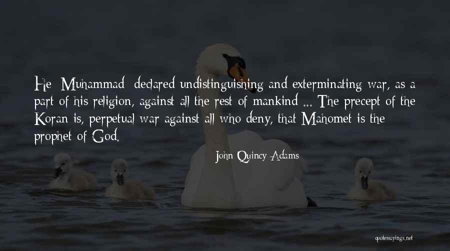 Mankind In Islam Quotes By John Quincy Adams Mankind In Islam Quotes By John Quincy Adams