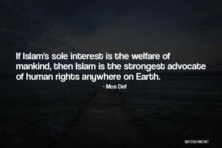 Mankind In Islam Quotes By Mos Def Mankind In Islam Quotes By Mos Def