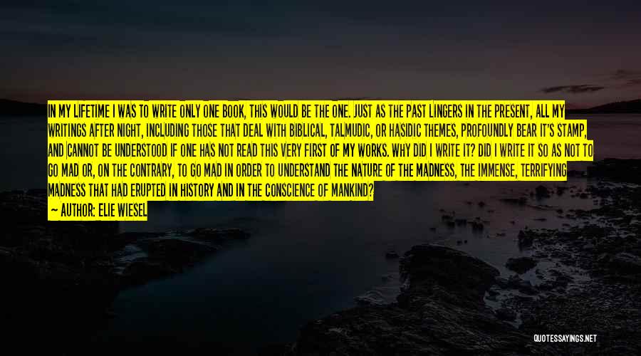 Mankind In Night Quotes By Elie Wiesel
