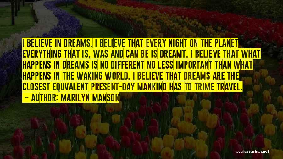 Mankind In Night Quotes By Marilyn Manson