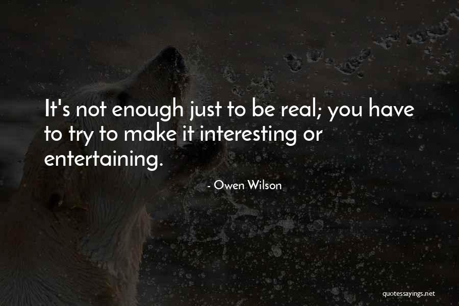 Mankind Project Quotes By Owen Wilson Mankind Project Quotes By Owen Wilson